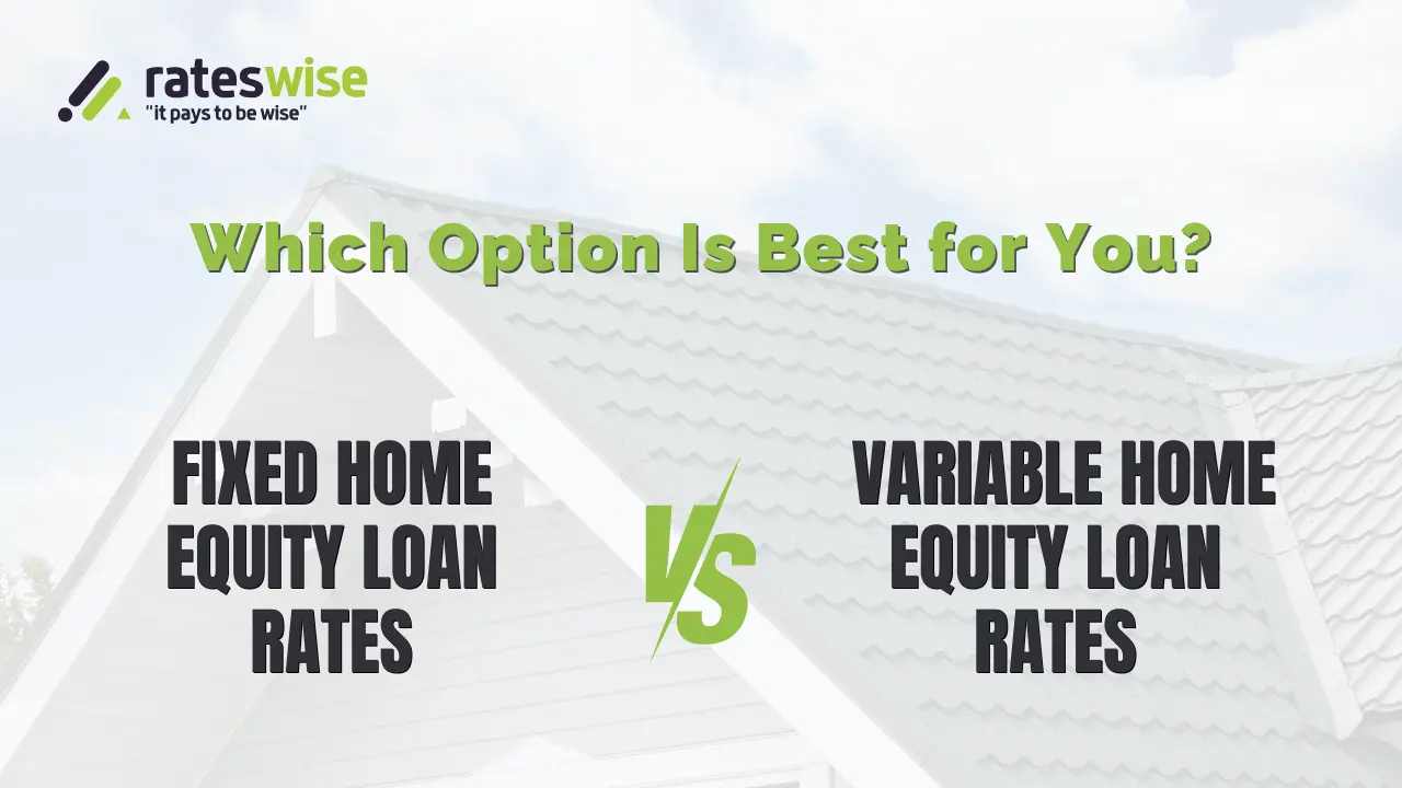 Fixed vs. Variable Home Equity Loan Rates: Which Option Is Best for You? Fixed vs. Variable Home Equity Loan Rates: Which Option Is Best for You.
